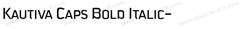 Kautiva Caps Bold Italic字体转换